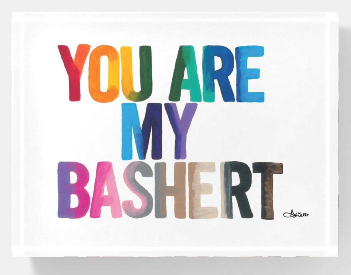 You Are My Bashert Block